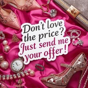 "Don't LOVE the Price???? Just Send Me An Offer!!!!